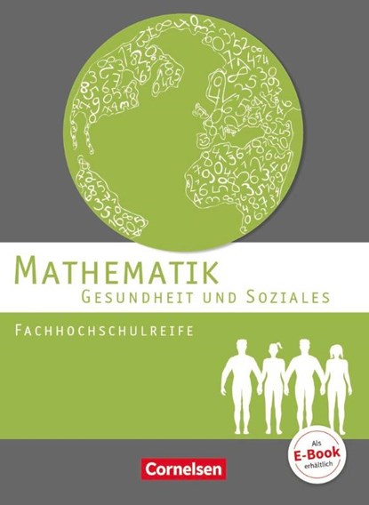 Mathematik Fachhochschulreife Gesundheit und Soziales. Schülerbuch, Juliane Brüggemann ; Magdalena Fuest-Wenner ; Hildegard Michael ; Kathrin Rüsch - Paperback - 9783064501188