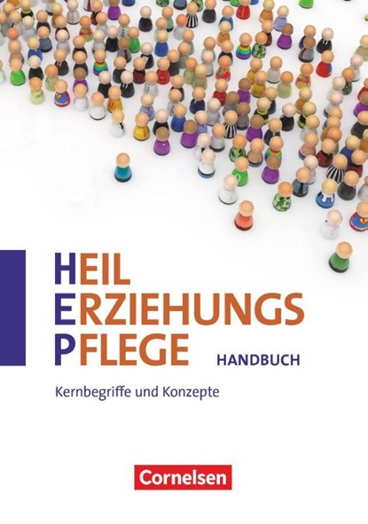 Heilerziehungspflege Kernbegriffe und Konzepte zu allen Bänden, Bernd Friedrich ; Maren Henkel ; Jürgen Kemper ; Michael Richardt - Gebonden - 9783064503052