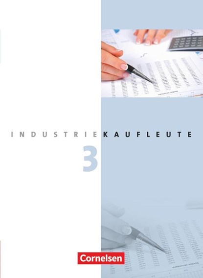 Industriekaufleute 3. Ausbildungsjahr: Lernfelder 10-12. Fachkunde, Roland Budde ; Peter Engelhardt ; Gisbert Weleda ; Hans-Peter von den Bergen - Paperback - 9783064505001