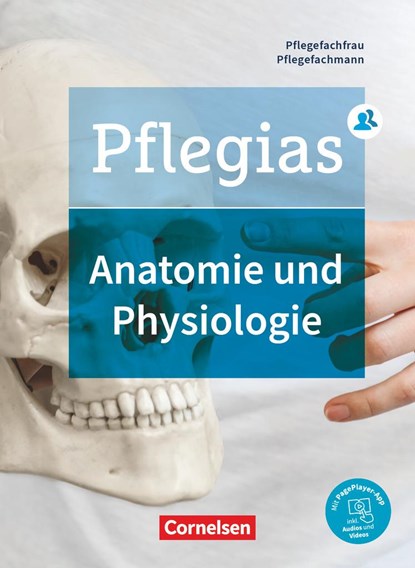 Pflegias - Generalistische Pflegeausbildung: Zu allen Bänden - Anatomie und Physiologie, Maria Pohl-Neidhöfer - Paperback - 9783064512351