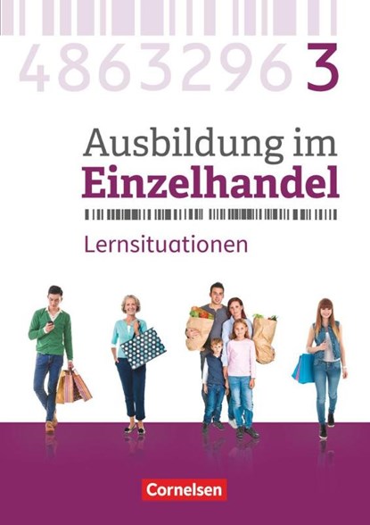 Ausbildung im Einzelhandel 3. Ausbildungsjahr - Allgemeine Ausgabe - Arbeitsbuch mit Lernsituationen, Christian Fritz ; Markus Hillebrand ; Antje Kost ; Klaus Otte - Paperback - 9783064513648