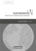 Mathematik Band 1 (FOS 11 / BOS 12) - Berufliche Oberschule Bayern - Nichttechnik - Lösungen zum Schülerbuch | Altrichter, Volker ; Fielk, Werner ; Ioffe, Mikhail ; Konstandin, Stefan | 