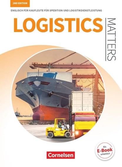 Matters Wirtschaft - Logistics Matters 2nd edition - B1-Mitte B2 - Schülerbuch, Michael Benford ; Justin Ehresman ; Sandra Haberkorn ; Fritz Michler - Paperback - 9783064516465