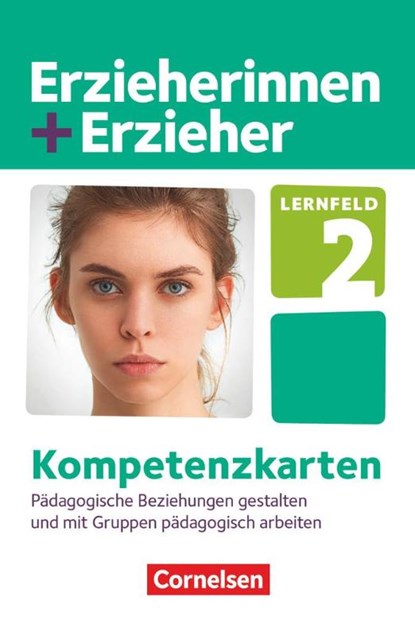 Erzieherinnen + Erzieher. Pädagogische Beziehungen gestalten und mit Gruppen pädagogisch arbeiten. Kompetenzkarten, Anke Meyer - Losbladig - 9783064518599