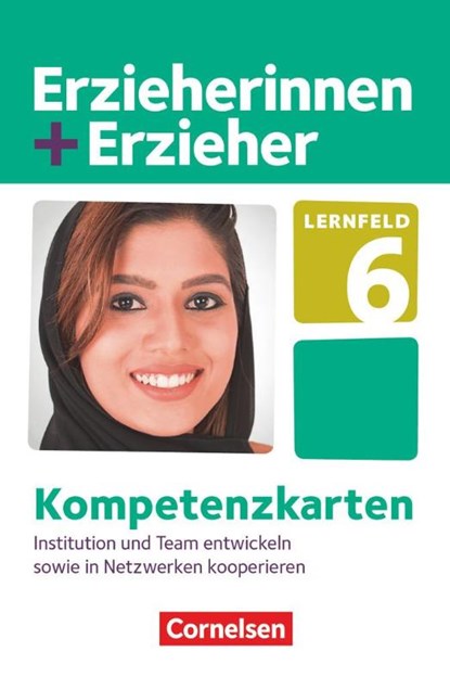 Erzieherinnen + Erzieher. Institution und Team entwickeln sowie in Netzwerken kooperieren. Kompetenzkarten, Anke Meyer - Losbladig - 9783064518636