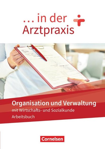 ... in der Arztpraxis. Organisation und Verwaltung - Arbeitsbuch, Albert Mergelsberg ; Rebecca Traurig - Paperback - 9783064518810