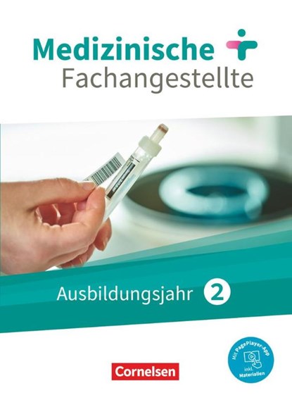 Medizinische Fachangestellte 2. Ausbildungsjahr. Schülerbuch. Jahrgangsband, Svenja Dawn Kelly ; Gundel Lehnhardt ; Simone Cyprian ; Albert Mergelsberg - Paperback - 9783064518902