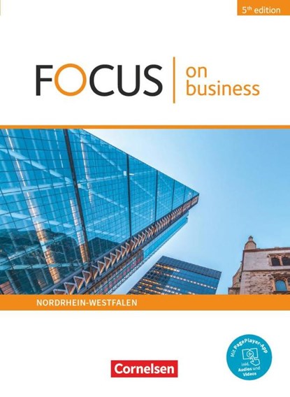 Focus on Business B1/B2. Nordrhein-Westfalen - Schülerbuch, Michael Benford ; Peadar Curran ; Marion Grussendorf - Paperback - 9783064518964