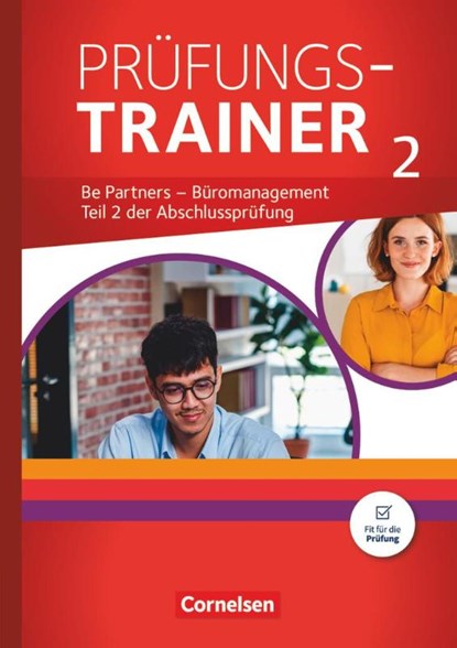 Be Partners - Büromanagement: Jahrgangsübergreifend - Prüfungstrainer 2 mit Webcode, Christian Dirksen ; Michael Rottmeier ; Manfred Scharffe ; Michael Klein - Paperback - 9783064519282