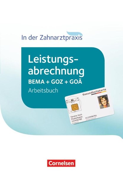Zahnmedizinische Fachangestellte - Leistungsabrechnung in der Zahnarztpraxis. Arbeitsbuch, Albert Mergelsberg - Paperback - 9783064519756