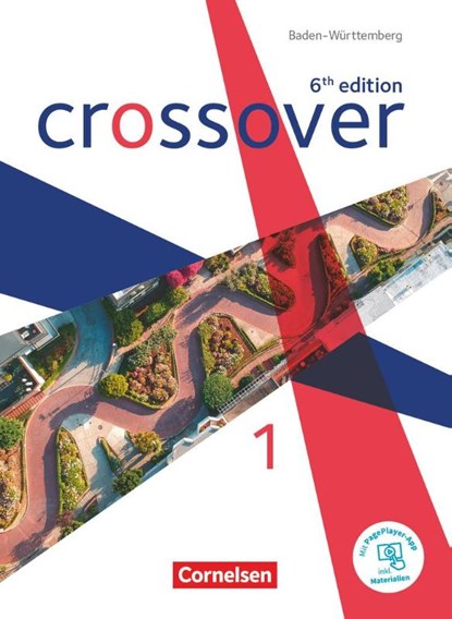 Crossover Band 1. Jahrgangsstufe 11. Schülerbuch. Baden-Württemberg, Marion Grussendorf ; Elizabeth Hine ; Alexandra Köpf - Paperback - 9783064521087