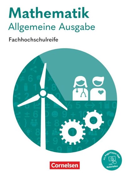 Mathematik Fachhochschulreife. Allgemeine Ausgabe - Schülerbuch, Garnet Becker ; Elke Effert ; Christoph Berg ; Jens-Oliver Stock - Paperback - 9783064523043