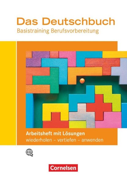 Das Deutschbuch - Basistraining Berufsvorbereitung - Arbeitsheft mit Lösungsbeileger, Stefanie Winklhofer ; Martina Schulz-Hamann ; Iris Grutzeck ; Barbara Siebert - Paperback - 9783064523999