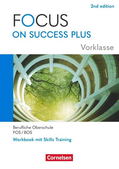 Focus on Success PLUS Vorklasse / 10. Jahrgangsstufe. FOS/BOS A2-B1: Arbeitsheft mit Lösungsbeileger, niet bekend - Paperback - 9783064524897
