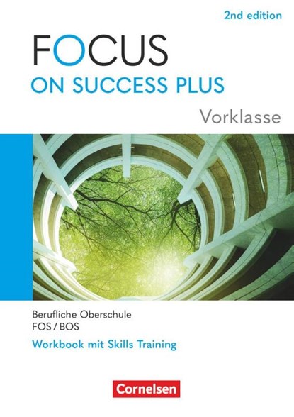 Focus on Success PLUS Vorklasse / 10. Jahrgangsstufe. FOS/BOS A2-B1: Arbeitsheft mit Lösungsbeileger, niet bekend - Paperback - 9783064524897