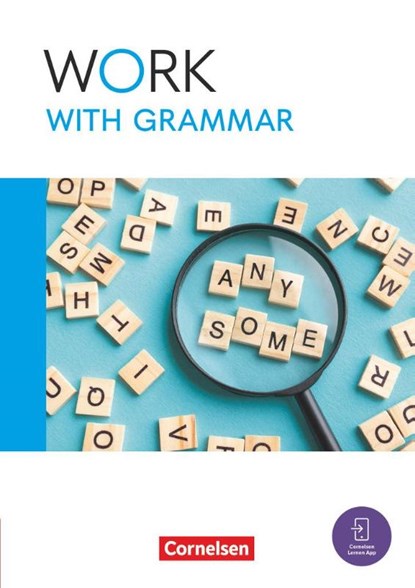 Work with English A2-B1+. Work with Grammar - Arbeitsbuch zur Wiederholung grammatischer Grundstrukturen, Paul Maloney ; Peadar Curran ; Kieran Breen - Paperback - 9783064525146