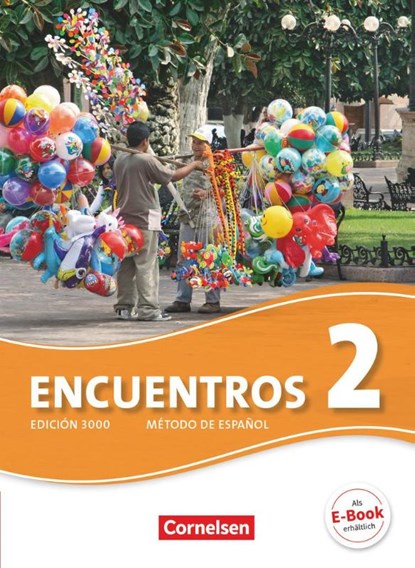 Encuentros 02. Schülerbuch, Christina Weber-Bleyle ; Araceli Vicente Álvarez ; Wolfgang Steveker ; Jochen Schleyer - Paperback - 9783065203340
