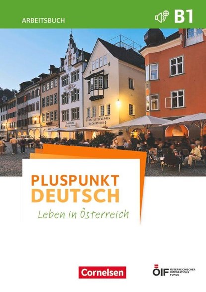 Pluspunkt Deutsch - Leben in Österreich B1 - Arbeitsbuch mit Lösungsbeileger und Audio-Download, Friederike Jin ; Joachim Schote - Paperback - 9783065209786