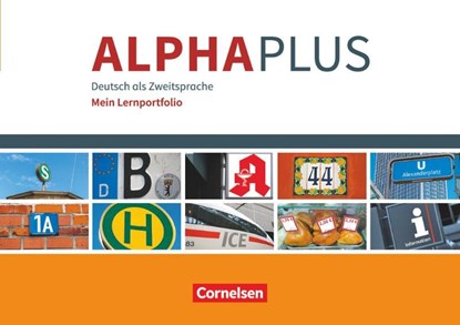 Alpha plus - Basiskurs A1 - Mein Lernportfolio, Anita Grunwald ; Peter Hubertus ; Vecih Yasaner - Paperback - 9783065210553