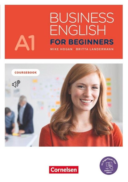 Business English for Beginners A1 - Kursbuch mit online Audios als Augmented Reality, Mike Hogan ; Britta Landermann - Paperback - 9783065210591