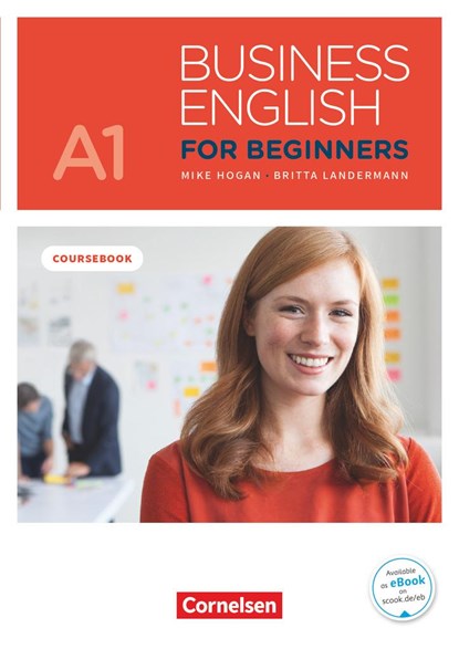 Business English for Beginners A1 - Kursbuch mit online  Audios als Augmented Reality, Mike Hogan ;  Britta Landermann - Paperback - 9783065210591