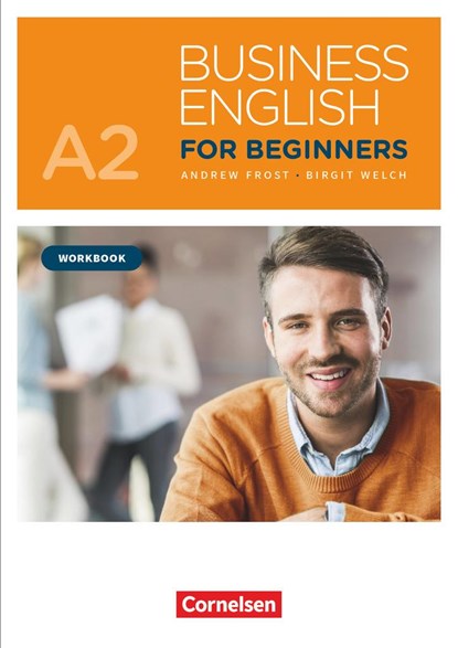Business English for Beginners A2 - Workbook mit Audios als Augmented Reality, Andrew Frost ;  Birgit Welch - Paperback - 9783065210690