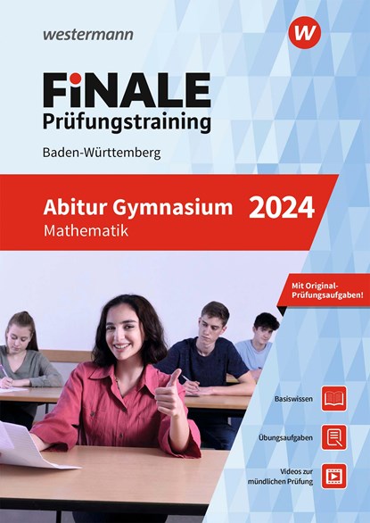 FiNALE Prüfungstraining Abitur Baden-Württemberg. Mathematik 2024, Martin Brüning ;  Benno Burbat ;  Hanns Jürgen Morath ;  Holger Reeker ;  Heinz Klaus Strick - Paperback - 9783071724754