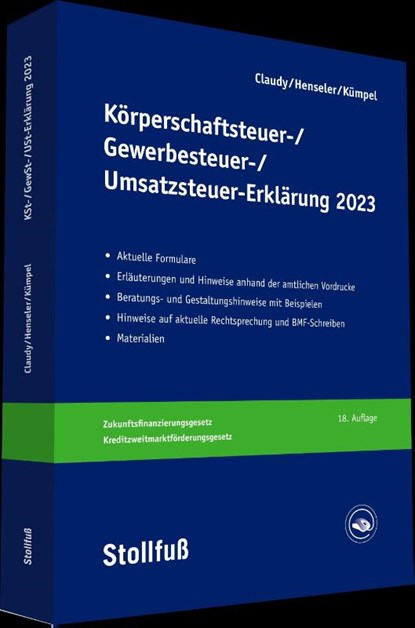 Körperschaftsteuer-, Gewerbesteuer-, Umsatzsteuer-Erklärung 2023, Björn Claudy ; Frank Henseler ; Andreas Kümpel - Paperback - 9783083638230