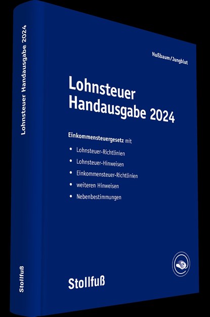 Lohnsteuer Handausgabe 2024, Sabine Nußbaum ;  Christoph Jungblut - Gebonden - 9783083673248