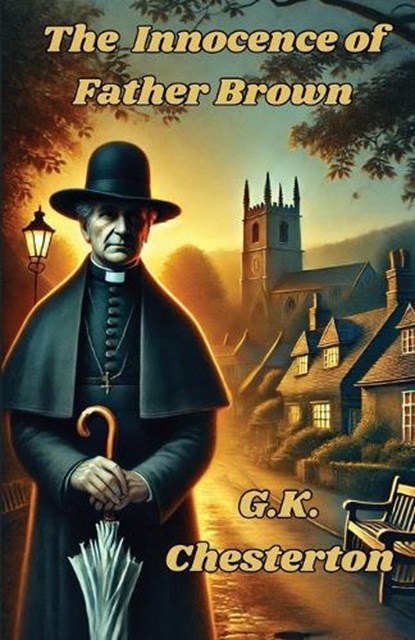 The Innocence Of Father Brown(Illustrated), G K Chesterton - Paperback - 9783089233620