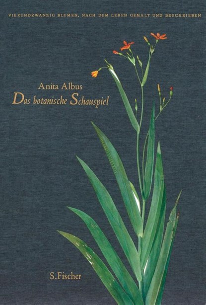 Das botanische Schauspiel, Anita Albus - Gebonden - 9783100006226