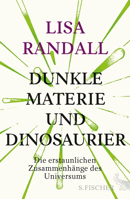 Dunkle Materie und Dinosaurier, Lisa Randall - Gebonden - 9783100021946