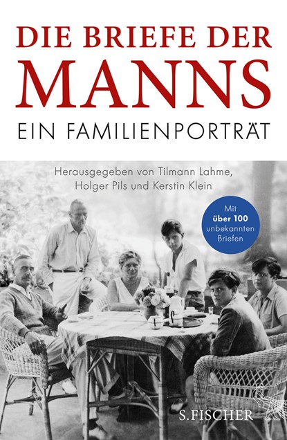 Die Briefe der Manns, Kerstin Klein ;  Tilmann Lahme ;  Holger Pils - Gebonden - 9783100022844
