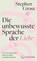 Die unbewusste Sprache der Liebe, Stephen Grosz - Gebonden - 9783100023940