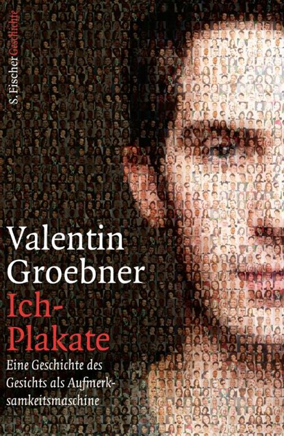 Ich-Plakate, Valentin Groebner - Gebonden - 9783100024039