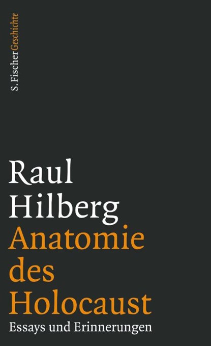 Anatomie des Holocaust, Raul Hilberg - Gebonden - 9783100025050