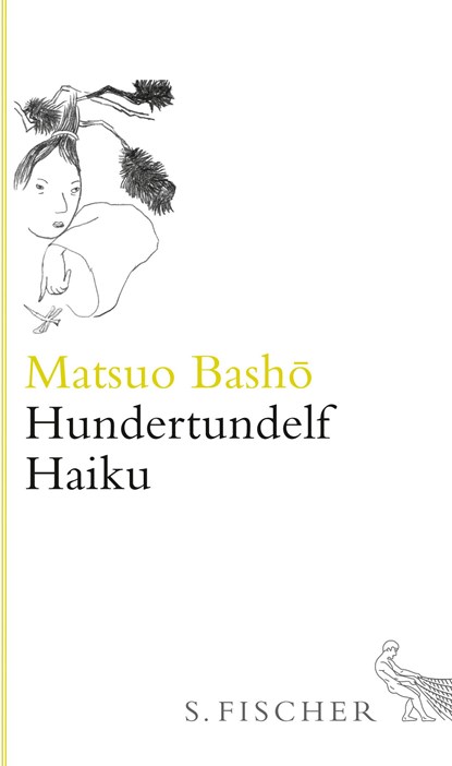 Hundertundelf Haiku, Matsuo Bashô - Gebonden - 9783100052230