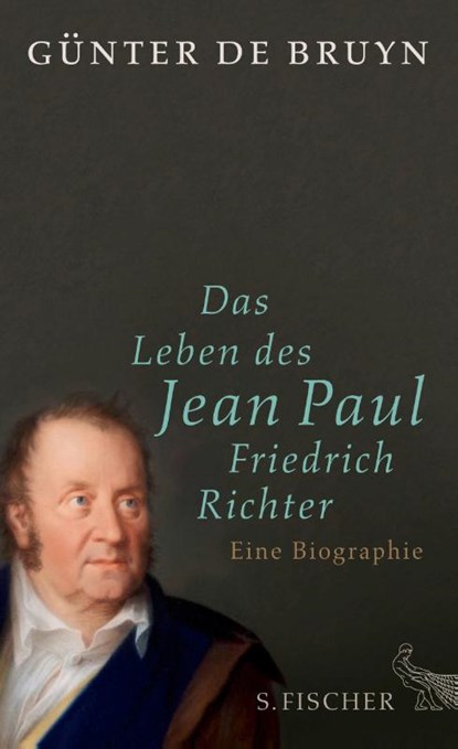 Das Leben des Jean Paul Friedrich Richter, Günter Bruyn - Gebonden - 9783100096449