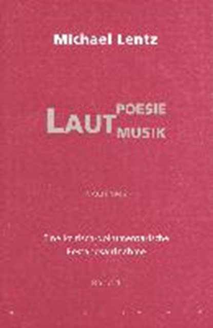 Lentz, M: Lautpoesie nach 1945/ 2 Bd., LENTZ,  Michael - Gebonden - 9783100439369