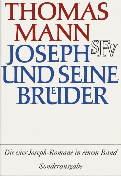 Joseph und seine Bruder Vier Romane in einem Band, Thomas Mann - Gebonden - 9783100483911