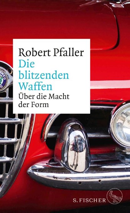 Die blitzenden Waffen, Robert Pfaller - Gebonden - 9783100590350