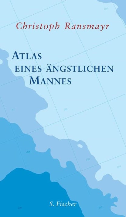 Atlas eines ängstlichen Mannes, Christoph Ransmayr - Gebonden - 9783100629517