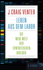 Leben aus dem Labor | J. Craig Venter | 