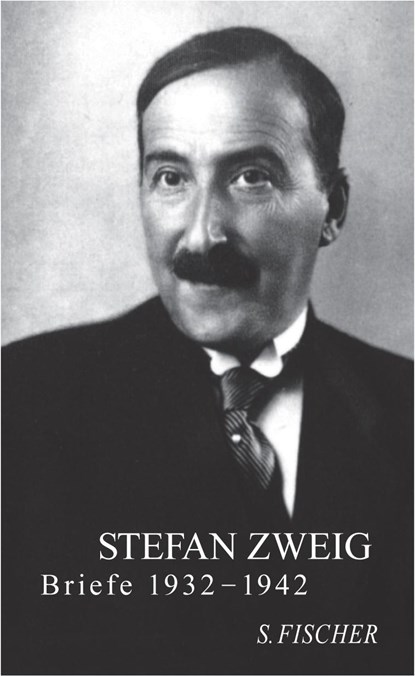 Stefan Zweig - Briefe 1932 - 1942, Knut Beck ;  Jeffrey B. Berlin - Gebonden - 9783100970930