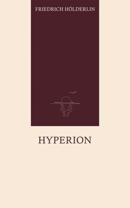 Hyperion, Friedrich Hölderlin - Ebook - 9783102327121