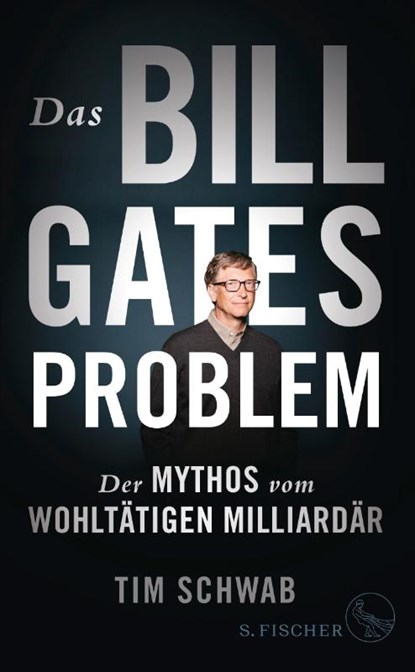 Das Bill-Gates-Problem, Tim Schwab - Gebonden - 9783103971651