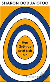Herr Gröttrup setzt sich hin - Sharon Dodua Otoo - 9783103971859