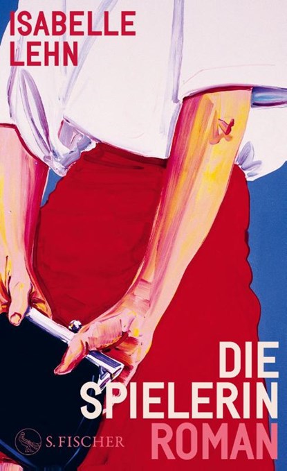 Die Spielerin, Isabelle Lehn - Gebonden - 9783103972023