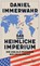 Das heimliche Imperium, Daniel Immerwahr - Gebonden - 9783103972351