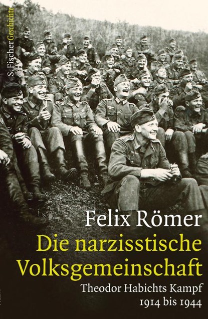 Die narzisstische Volksgemeinschaft, Felix Römer - Gebonden - 9783103972849